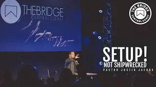 SETUP not Shipwrecked | Pastor Justin Jacobs | Sunday Sermon |1-31-21 | Acts 28