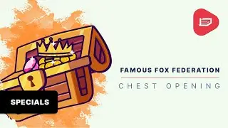 Specials | Famous Fox Federation chest opening ft @draxxts