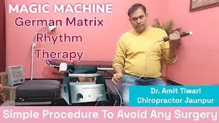 German Matrix Rhythm Therapy/ Dr. Amit Tiwari /Jaunpur Chiropractor/Dr. Ulrich G Randoll Germany