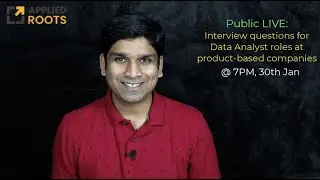 Public LIVE:  Interview questions for Data Analyst roles at product based companies