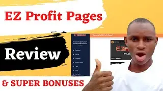 EZ Profit Pages Review & Bonuses