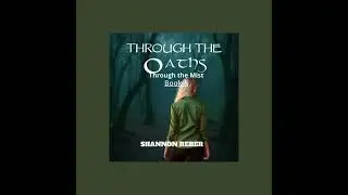 Through the Mist, a serialized novel!