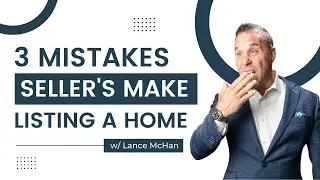 3 Mistakes sellers make when listing a home