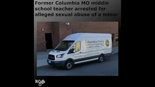 Former Columbia middle school teacher Zachary Hutchinson arrested for alleged sexual abuse of minor