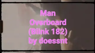 Man Overboard (Blink 182) by doessnt