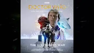 Doctor Who: The Goldilocks War - Part One [FAN-MADE AUDIO DRAMA]