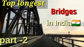 Longest Bridges in India 🇮🇳 //part-2 #aapkefacts