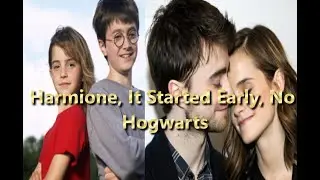 Harmione, It Started Early, No Hogwarts Trailer