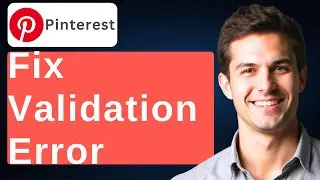How To Fix Pinterest Validation Error [2026 Guide]