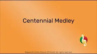 Centennial Medley