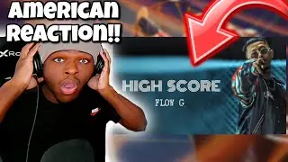 FLOW G- HIGH SCORE [REACTION] | Music Video!