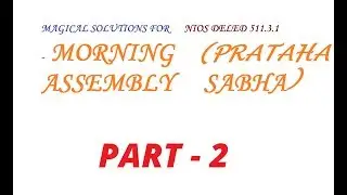 MAGICAL SOLUTIONS!!... FOR NIOS 511.3.1 MORNING ASSEMBLY (PART 2)