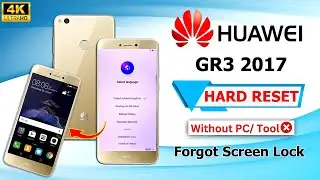 Huawei GR3 Forgot Screen Lock Delete Password 2024 ✅  Huawei GR3 2017 Hard Reset Without Pc