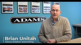 Customer Testimonial - Adams Outdoor Advertising - Brian Unitan