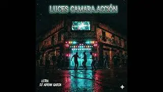 LUCES, C&Aacute;MARA, ACCI&Oacute;N by DJ ADRIAN GARCIA