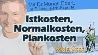 Istkosten, Normalkosten, Plankosten