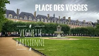 Vignette Parisienne: Place des Vosges