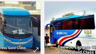 DAEWOO EXPRESS VOLVO BUS AND SINGLE YUTONG GOLD CLASS BUS