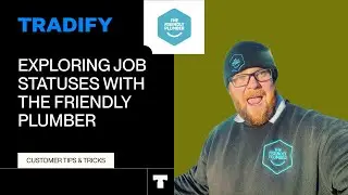 Exploring Job Statuses in Tradify With The Friendly Plumber