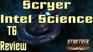 Star Trek Online - Scryer Intel Science Vessel T6 - Review