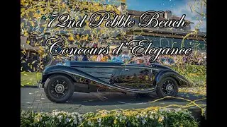 2023 Pebble Beach Concours d'Elegance, 72nd Year of the Most Prestigious Car Show on Earth!