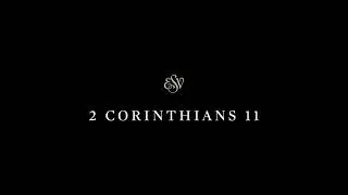 2 Corinthians 11 - English Standard Version (ESV)