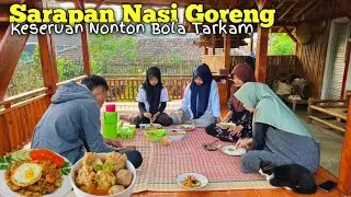 HIDUP DI DESA | Sarapan Pagi Nasi Goreng Sore nya Nonton Bola Tarkam