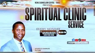 SPIRITUAL CLINIC SERVICEY // LIVE BROADCAST // APOSTLE CHARLES MUTURI // 19.01.2026