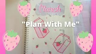 Plan With Me | MARCH 2020 SETUP | milk themed bullet journal setup 🍓💕
