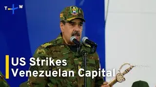 US Strikes Venezuelan Capital Amid Crackdown on Drug Trafficking｜TaiwanPlus News