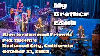 My Brother Esau|Alex Jordan & Friends feat. Rob Eaton|Redwood City, California 10.31.25