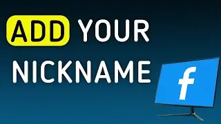 How To Add Your Nickname On Facebook On PC (New Update)