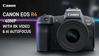 Утечки информации о Canon EOS R4: 40-мегапиксельная беззеркальная камера-монстр с возможностью за...