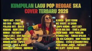 🔥 Top Hits Spotify Indonesia 2026 Full Album Reggae 🎧 Kumpulan Musik Cover SKA REGGAE Terbaru 2026!