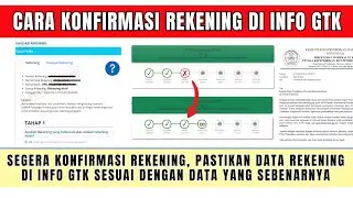 TERBARU - CARA KONFIRMASI REKENING DI INFO GTK