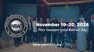 WBAF 2024 Bahrain - International Press Brief & Ambassadorial Consultation, Four Seasons Hotel