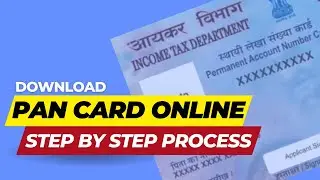 Step-by-Step Guide: How to Download e-PAN Card Online
