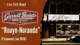 Rouyn-Noranda - Live at Ironwood (Jan 2026)