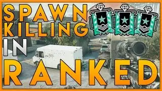 Spawn Killing Diamonds In Ranked - Rainbow Six Siege Funny Moments