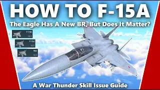 Как освоить F-15A/J &mdash; руководство по навыкам в War Thunder