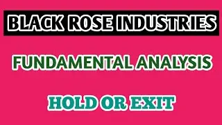 BLACK ROSE INDUSTRIES LTD LATEST NEWS●FUNDAMENTAL ANALYSIS●STOCK MARKET @ STOCK MARKET PLANNER