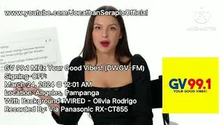 GV 99.1 MHz Your Good Vibes! (DWGV-FM) - Signing-OFF | (March 24, 2024)