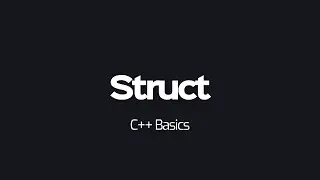 C++ Basics - Struct