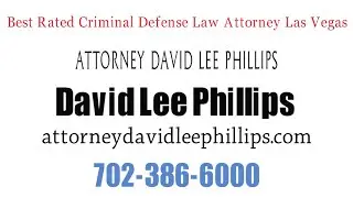 Best Rated Criminal Defense Law Attorney Las Vegas