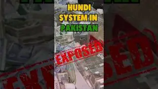 Hundi System in Pakistan  Exposed  #economy #pakistan #business