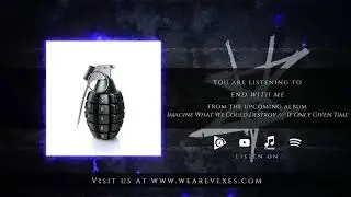 VEXES - End With Me (Visualizer)
