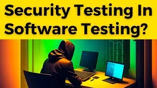 What Is Security Testing In Software Testing🤔 | Security Testing Types | Security Testing In Telugu