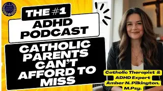 The #1 ADHD Podcast Catholic Parents Can't Miss #adhd #catholic #catholicparenting #catholicmom