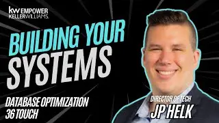 Optimizing Your Real Estate Database with JP Helk