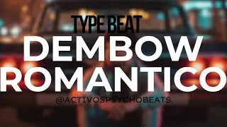 Dembow Rom&aacute;ntico &ndash; Reggaet&oacute;n 2000s Uso Libre | Romantic Reggaeton Type Beat | Activos Psycho Beats